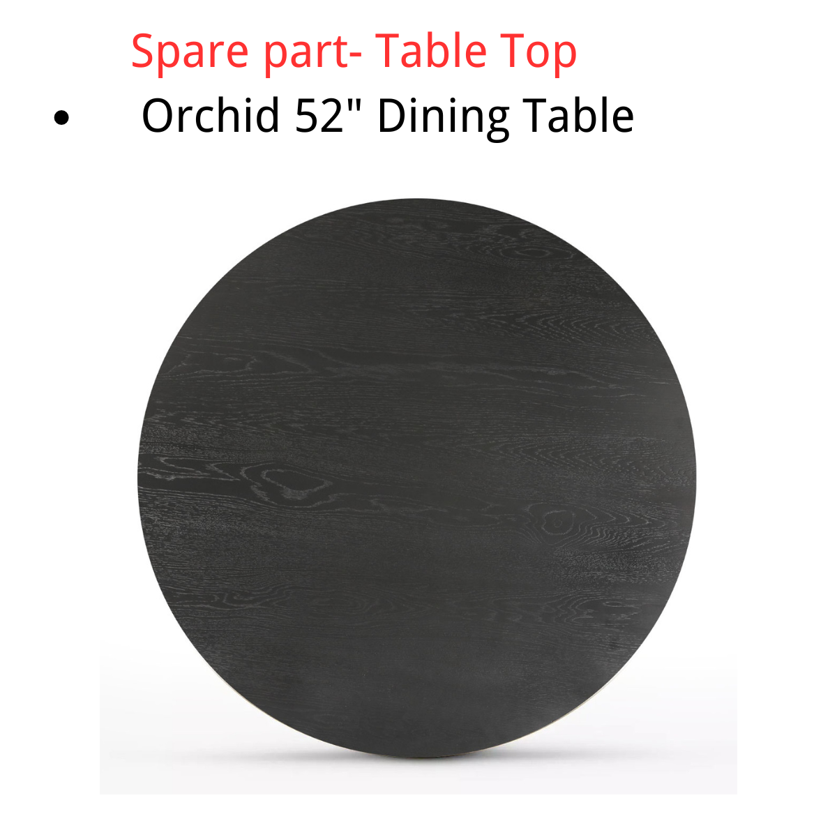 Spare Part-Orchid 52" Table Top