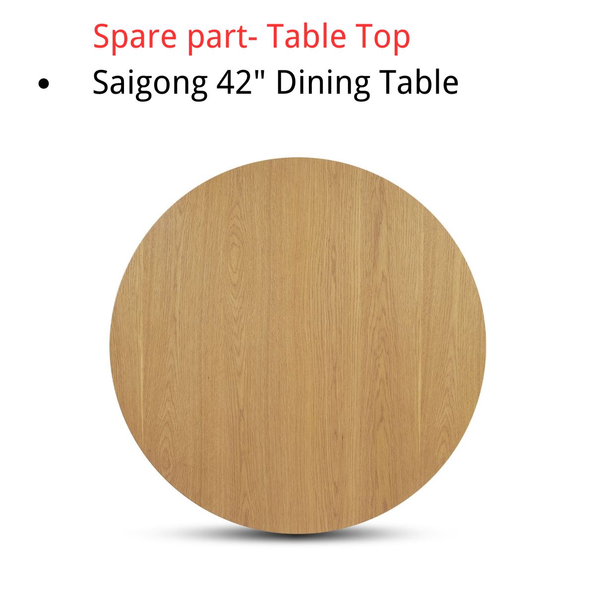 Spare Part-Saigong 42" Dining Table Top